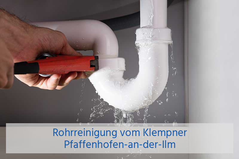 Rohrreinigung vom Klempner Pfaffenhofen-an-der-Ilm